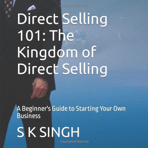 The Kingdom of Direct Selling: A Beginner's Guide to Starting Your Own Business