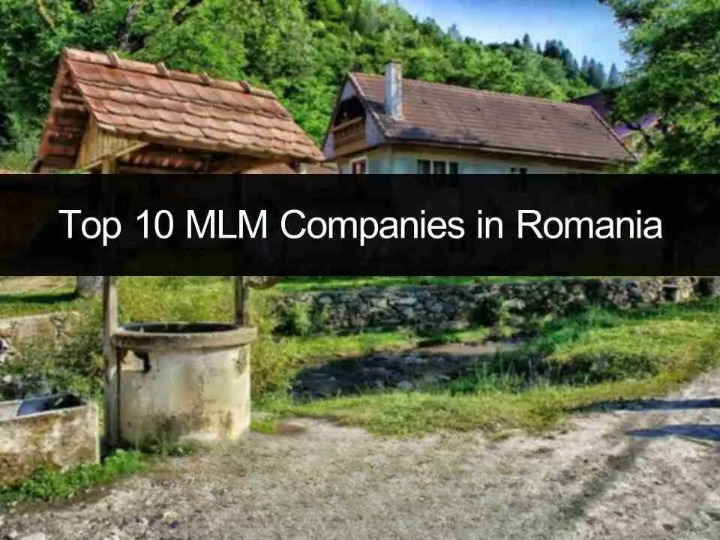 Top 10 MLM Companies in Romania: Building Your Network and Your Dreams