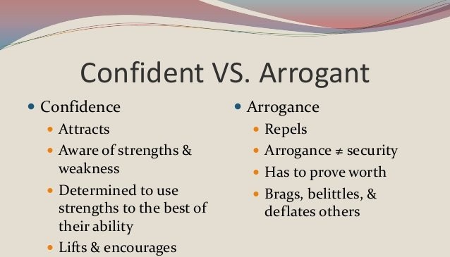 Confidence vs. Arrogance