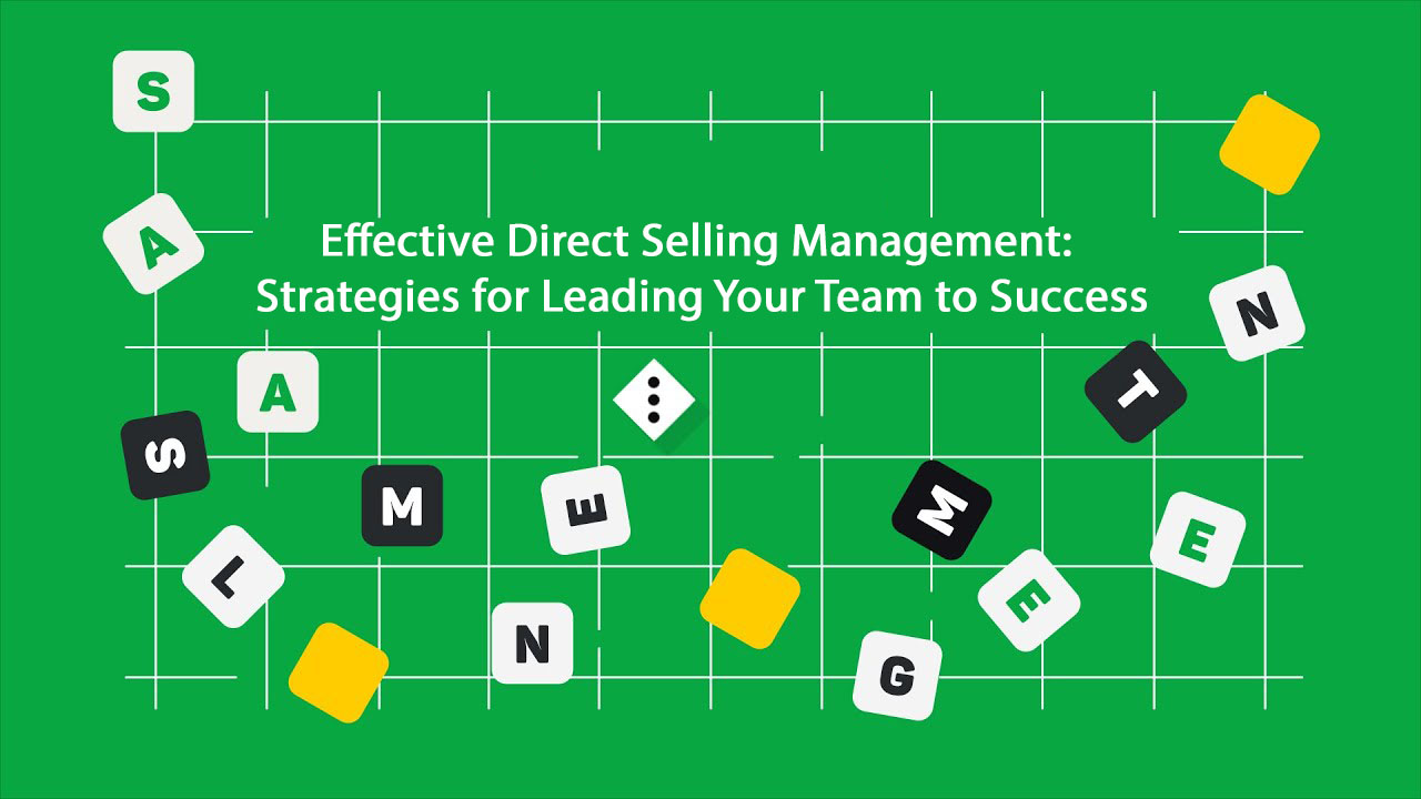 Effective Direct Selling Management: Strategies for Leading Your Team to Success