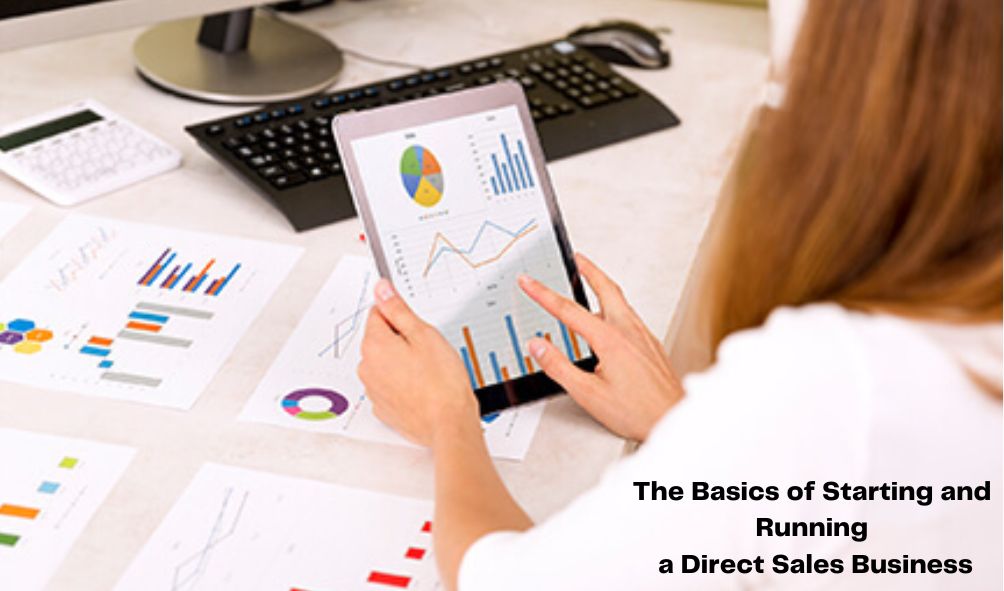 Direct Selling 101: The Basics of Starting and Running a Direct Sales Business